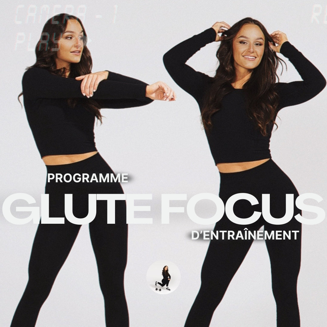 PROGRAMME D'ENTRAÎNEMENT GLUTE FOCUS